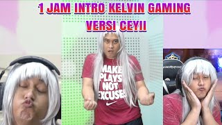 1 JAM INTRO KELVIN GAMING VERSI CEYII