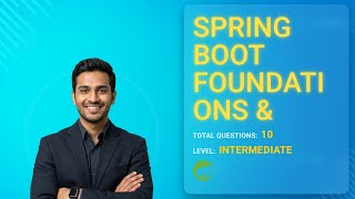 Spring Boot Foundations &amp; Web Apps