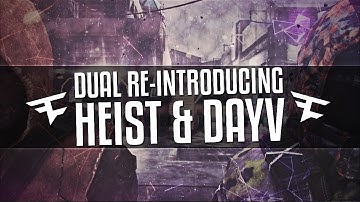 Re-Introducing FaZe DayV & FaZe Heist