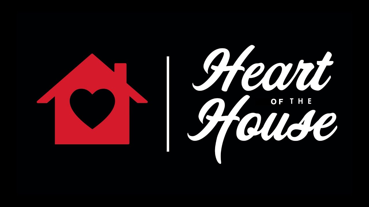 Heart of the House Pt. 1 YouTube
