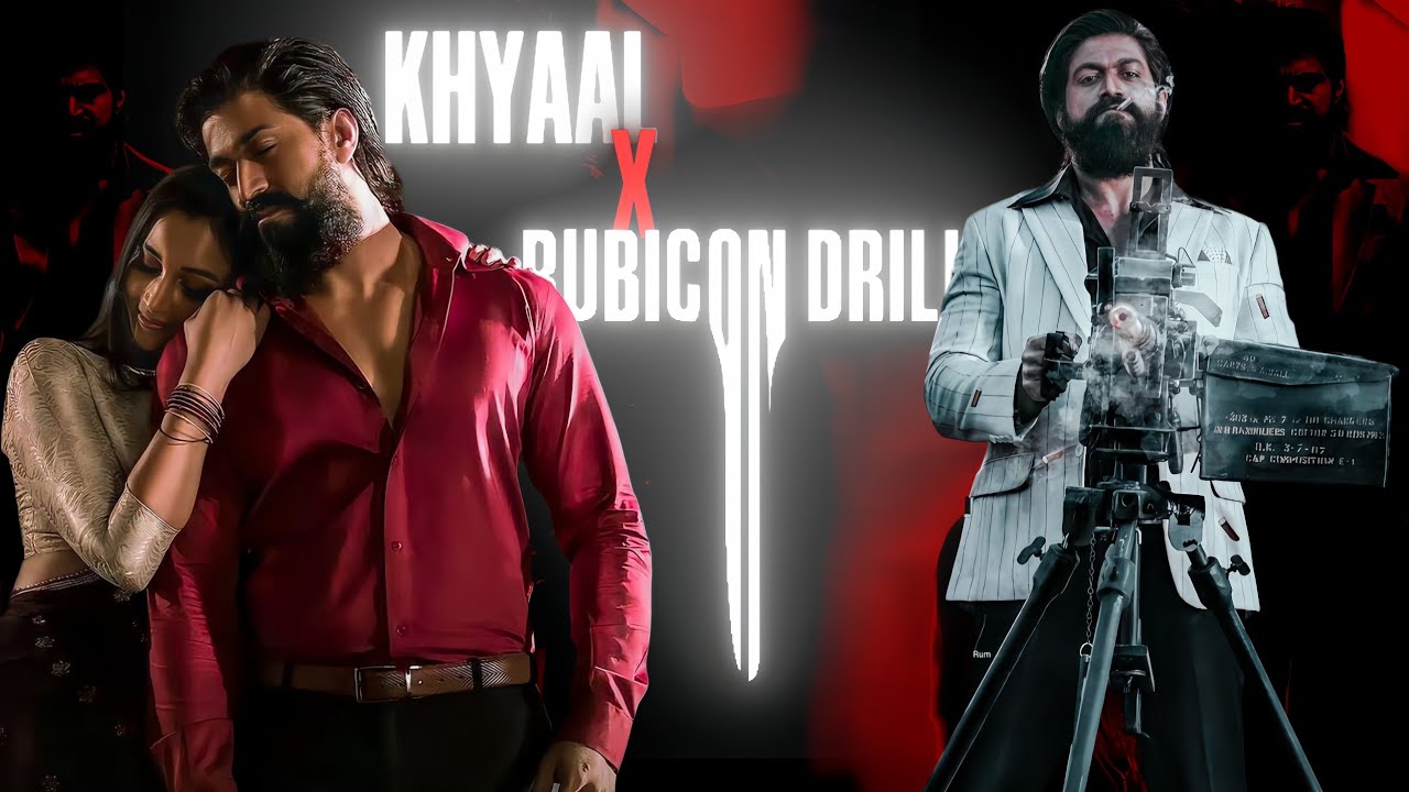 KHYAAL X RUBICON DRILL | K.G.F CHAPTER 2 FT. ROCKY | YASH - GHEDITZ