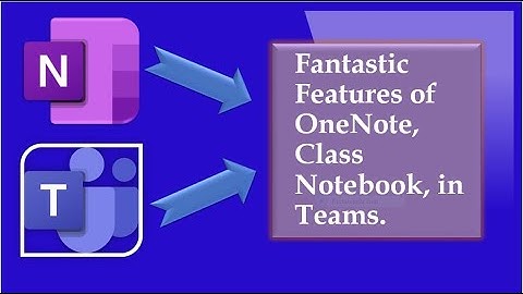 Giving Assignment  through Class Notebook, in Microsoft Teams (2021)