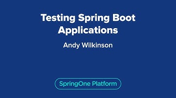 Testing Spring Boot Applications