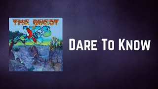 Yes - Dare To Know (Lyrics)