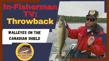 In-Fisherman Classics: Walleyes on the Canadian Shield with Al Lindner and Dan Sura