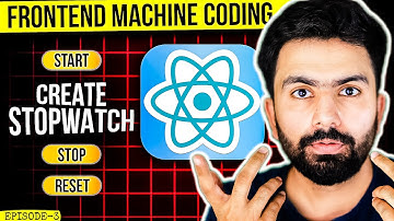 ReactJS Interview Question | Stopwatch-Custom Hook | EP-03 |  Machine Coding | Kartik Mukati
