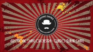 Electronic Swing Orchestra - Quiero Bailar Swing chords