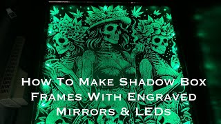 How To Make Shadow Box Frames With Engraved Mirrors & LEDs. xTool S1 20w ❌🔥 #xtool  #xtools1 #mirror