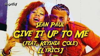Sean Paul - Give It Up To Me (Feat. Keyshia Cole) 