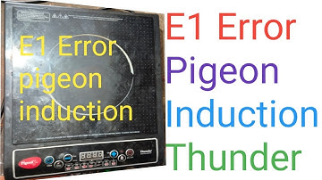 E1 error who to fix pigeon induction cooker #e1
