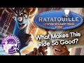 Remy&#39;s Ratatouille Adventure - What Makes This Ride So Good?