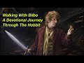 Walking With Bilbo Episode 1