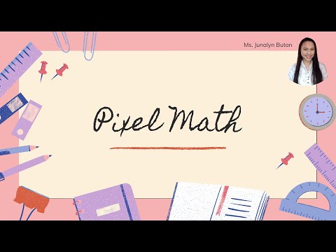 Tutorial on How to Create Pixel Math Using Microsoft Excel | Junalyn Buton