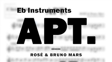 APT. by ROSÉ & Bruno Mars | Music Sheet for Eb Instruments