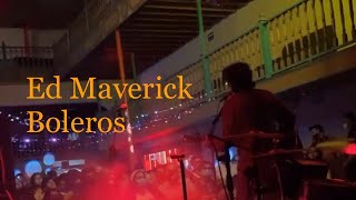 Video thumbnail of "Boleros - Ed Maverick Nueva Canción!! (Audio Mejorado)"