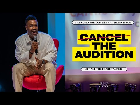 Cancel the AUDITION l Silencing the Voices That Silence You l  Pastor Terrence Mullings