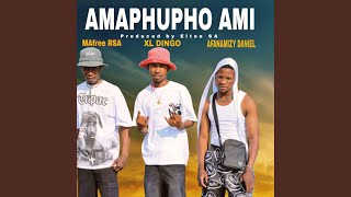 Amaphupho Ami (feat. MAfree Rsa, Afanamizy Daniel & Eltee SA)