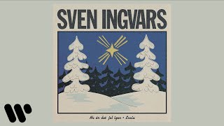 Sven-Ingvars - Nu är det jul igen (Official Audio)