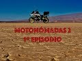 MotoNomadas 2ª temporada. Episodio 1