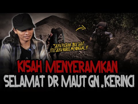 BIKIN MERINDING..!! KISAH MENYERAMKAN 3 PENDAKI DI Gn. KERINCI! SEREM BANGET