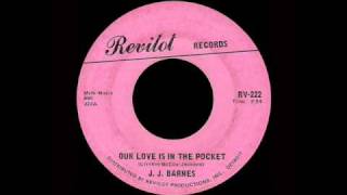 Video thumbnail of "J.J. Barnes - Our Love Is In The Pocket"