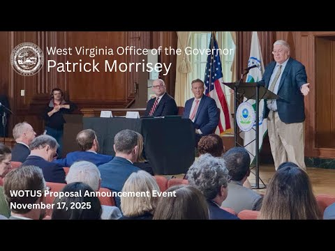 Governor Morrisey Gives Remarks at WOTUS Rulemaking Proposal Announcement