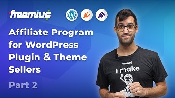 Leveraging Affiliate Marketing for WordPress Plugin & Theme Sellers - Part 2