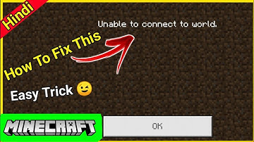 how to fix unable to connect to world minecraft pe | fix unable to connect to world minecraftpe 2020