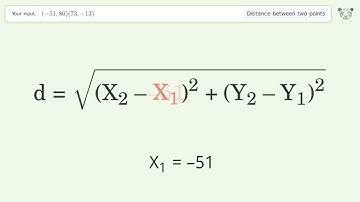 Find the distance between two points p1 (-51,80) and p2 (73,-13): Step-by-Step Video Solution