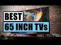 5 Best 65 Inch TVs 2023 [MUST WATCH before you buy!] - UPDATED