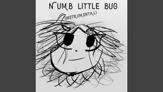 Numb Little Bug (Instrumental) - NMM
