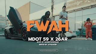Mdot 59 x 26AR - FWAH (Official Music Video)