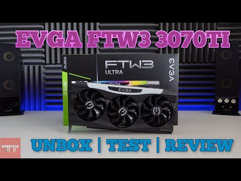 EVGA RTX 3070ti FTW3 Ultra 8gb Graphics Card - Unbox | Test | Review