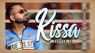 Rapper 13 - Kissa Official Music Video Latest Storytelling Hip Hop Song 2026