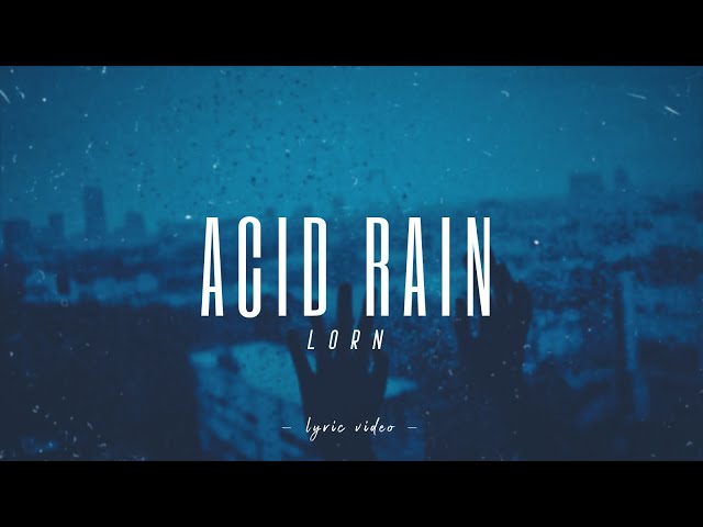 Acid Rain by Lorn | Lyrics