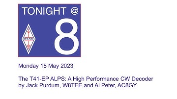 RSGB Tonight@8 - The T41-EP ALPS:High Performance CW Decoder by Jack Purdum, W8TEE & Al Peter, AC8GY