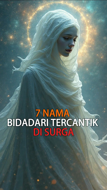 Inilah 7 nama Bidadari Tercantik Untuk Kaum Muslimin !!! #bidadari #sejarahislam #shorts  #faktaunik