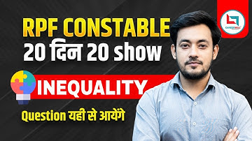 20 दिन 20 Show | Inequality Reasoning Tricks | Class-03 | Reasoning by Bharat Sir #rpf #Inequality