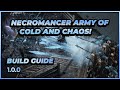 Last epoch  necromancer army of cold and chaos  build guide  10