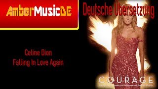 Celine Dion - Falling In Love Again (Deutsche Übersetzung)