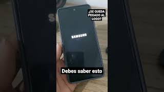 si tu samsung se queda pegado en el logo debes saber esto