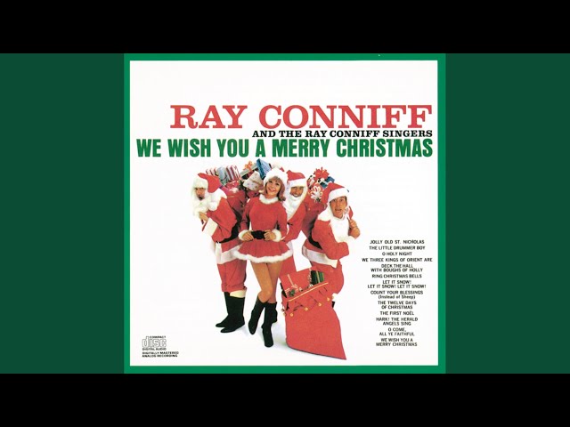 Ray Conniff - Medley: The First Noel / Hark! The Herald Angels Sing / O Come, All Ye Faithful / We Wish You A Merry Christmas