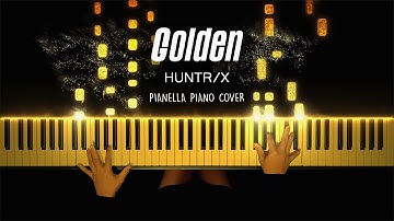 HUNTR/X - Golden (KPop Demon Hunters OST) | Piano Cover by Pianella Piano