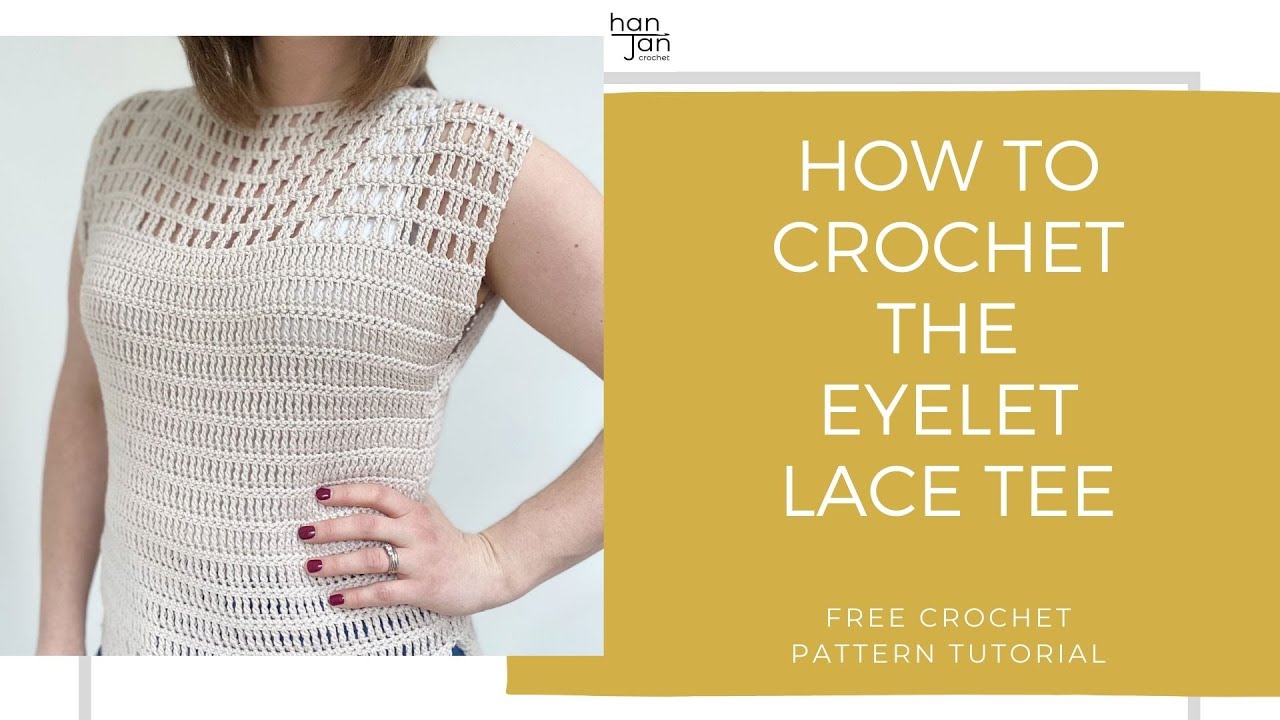 Summer Crochet Top Pattern - Eyelet Lace Tee Tutorial - YouTube