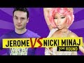 Jerome vs nicki minaj 2  ep 28