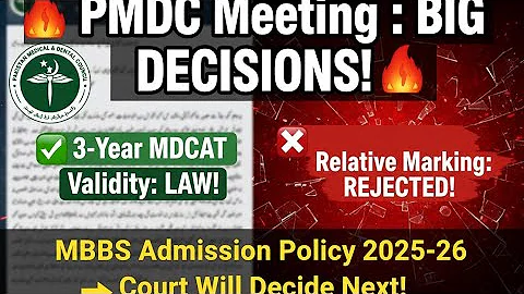 PMDC Meeting Final Decisions! 3-Year MDCAT Validity کا کیا بنا؟ @DrJavedinformative 