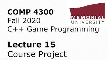 COMP4300 - Game Programming - Lecture 15 - Course Project Specification