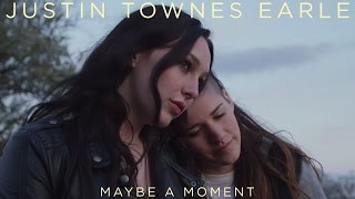 Miniatura de vídeo de "Justin Townes Earle - "Maybe A Moment" [Official Video]"