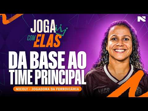 FROM YOUTH TO PRO: NICOLY’S JOURNEY AT FERROVIÁRIA | PLAYING WITH THEM
