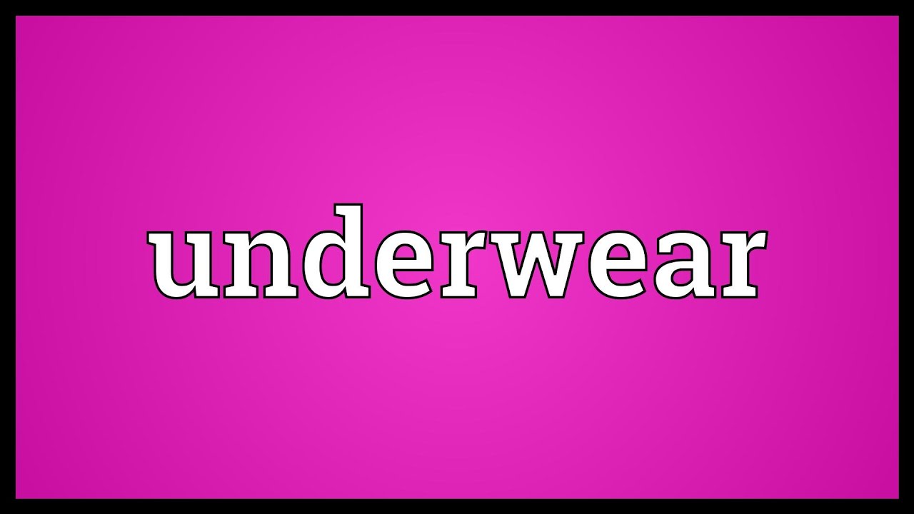 Underwear Meaning 